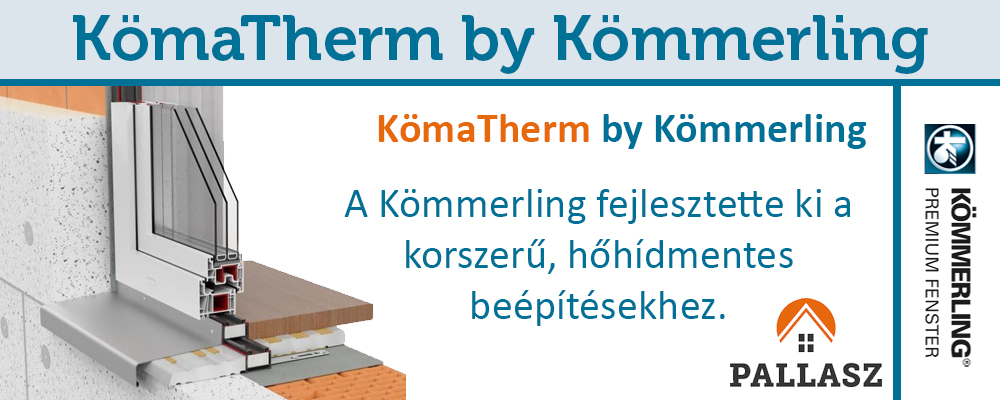 KömaTherm Kömmerling műanyag ablakrendszer KömaTherm Kömmerling műanyag ablakrendszer